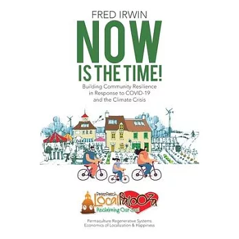 Now is the Time!: Building Community Resilience in Response to COVID-19 and the Climate Crisis