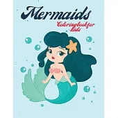 Mermaids coloring book for kids: Coloring book for kids.