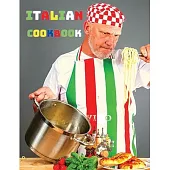 The Complete Italian Cookbook: Essential Regional Cooking of Italy - Over 200 Mediterranean Recipes