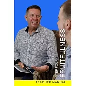 Step Four - Fruitfulness: Teacher Manual