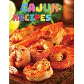 Rustic Home Cooking Cajun Cookbook: From Shreveport to New Orleans, Discover the Heart of Southern Cooking with Delicious Cajun Recipes