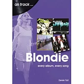 Blondie: Every Album, Every Song