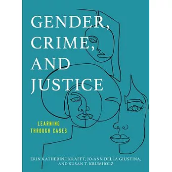 Gender, Crime, and Justice: Learning Through Cases