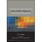 Contribution to the Correction of the Public’s Judgments on the French Revolution