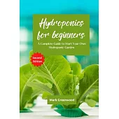 Hydroponics for Beginners: A Complete Guide to Start Your Own Hydroponic Garden