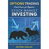 OPTIONS TRADING crash couse for beginners STOCK MARKET INVESTING: How to create Passive Income to get fresh money to buy and sell Options
