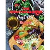 The Mediterranean Dash Diet Recipes