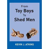 From Toy Boys To Shed Men