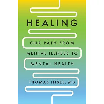 Recovery: Healing the Crisis of Care in American Mental Health