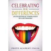 Celebrating Our Differences: An Exceptional Compilation of LGBT Imagery