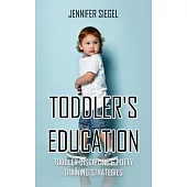 Toddler’’s education: Toddler Discipline & Potty Training Strategies