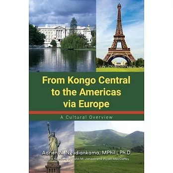 From Kongo Central to the Americas via Europe: A Cultural Overview