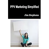 PPV Marketing Simplified