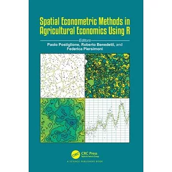 Spatial Econometric Methods in Agricultural Economics Using R