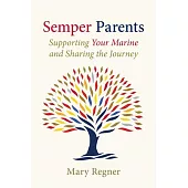 Semper Parents: Supporting Your Marine and Sharing the Journey