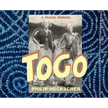 Togo: A Travel Memoir