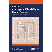 CMOS Analog and Mixed-Signal Circuit Design: Practices and Innovations