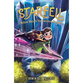 Starfell 3 : Willow Moss & the vanished kingdom