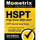 HSPT Prep Book 2020-2021 - HSPT Secrets Study Guide, Full-Length Practice Test, Step-by-Step Review Prep Video Tutorials: [2nd Edition]