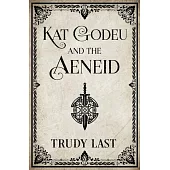 Kat Godeu and the Aeneid