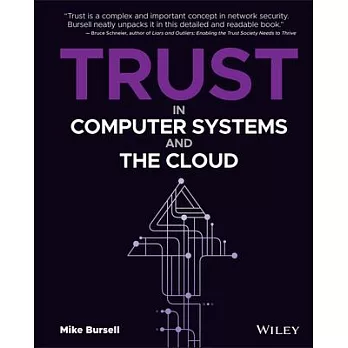 Trust in Computer Systems and the Cloud