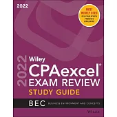 Wiley’’s CPA 2022 Study Guide: Business Environment and Concepts