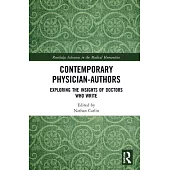 Contemporary Physician-Authors: Exploring the Insights of Doctors Who Write