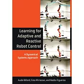Learning for Adaptive and Reactive Robot Control: A Dynamical Systems Approach