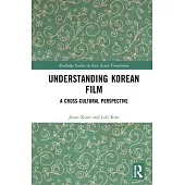 Understanding Korean Film: A Cross-Cultural Perspective