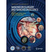 The Textbook of Nanoneuroscience and Nanoneurosurgery: Second Edition