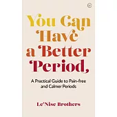 You Can Have a Better Period