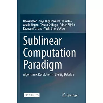 Sublinear Computation Paradigm