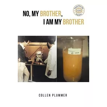 No, My Brother, I am My Brother