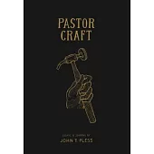 Pastor Craft: Essays & Sermons