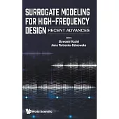 Surrogate Modeling for High-Frequency Design: Recent Advances