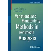 Variational and Monotonicity Methods in Nonsmooth Analysis