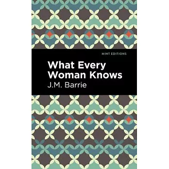 What Every Woman Knows