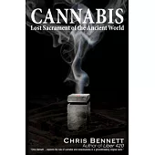 Cannabis: Lost Sacrament of the Ancient World