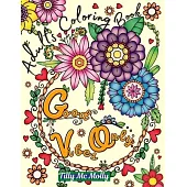 Good Vibes Only Adults Coloring Book: - Coloring Book for Adults Inspirational Quotes, 50 coloring pages with Motivational and Inspirational Sayings,