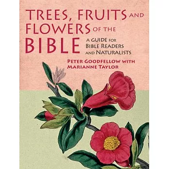 Trees, Fruits and Flowers of the Bible
