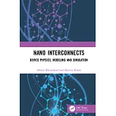 Nano Interconnects: Device Physics, Modeling and Simulation