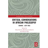 New Conversations in African Philosophy: Asixoxe - Let’’s Talk