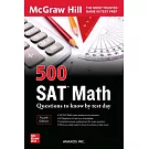 500 SAT Math Questions to Know by Test Day, Third Edition