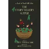 The Storyteller’’s Supper: A Feast of Food Folk Tales