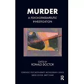 Murder: A Psychotherapeutic Investigation