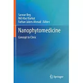 Nanophytomedicine: Concept to Clinic