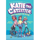 Katie the Catsitter Book 2: Best Friends for Never