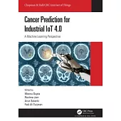 Cancer Prediction for Industrial Iot 4.0: A Data Mining and Machine Learning Perspective