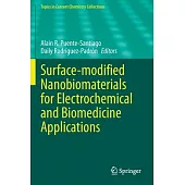 Surface-Modified Nanobiomaterials for Electrochemical and Biomedicine Applications