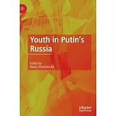 Youth in Putin’’s Russia